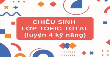CHIÊU SINH LỚP LUYỆN THI TOEIC TOTAL THÁNG 11/2025